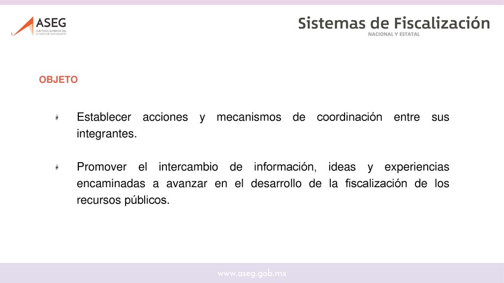 OBJETO Establecer acciones y mecanismos de coordinación entre sus integrantes.