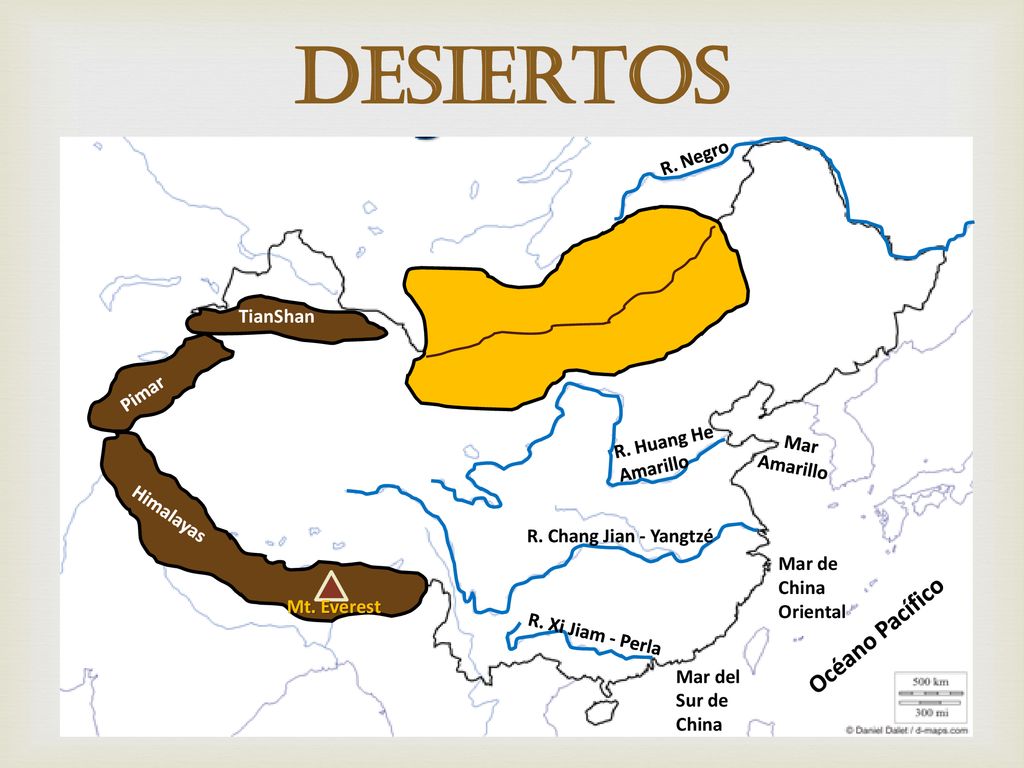 Desiertos Océano Pacífico R. Negro TianShan Pimar R. Huang He