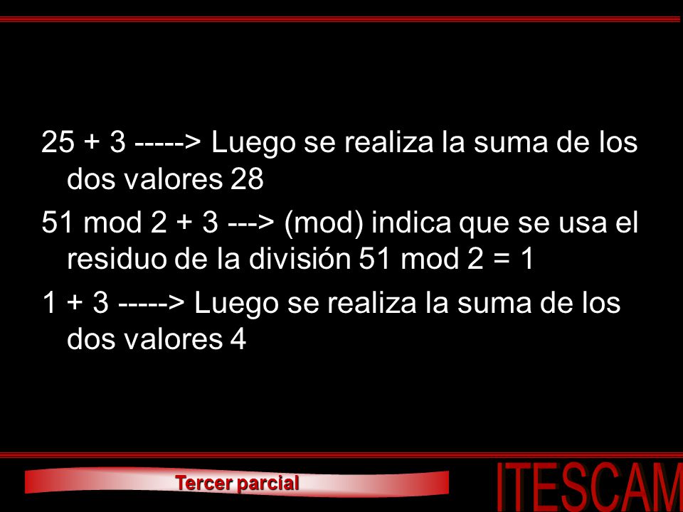 > Luego se realiza la suma de los dos valores 28