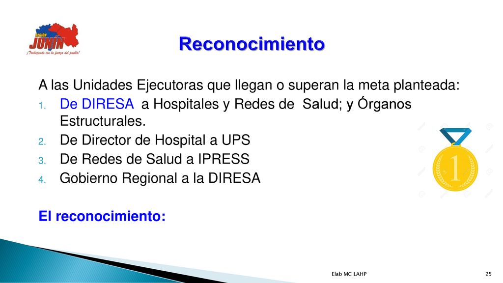 Reconocimiento A las Unidades Ejecutoras que llegan o superan la meta planteada: