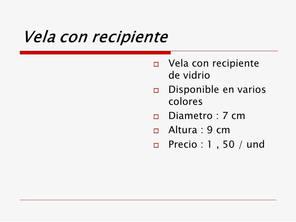 Vela con recipiente Vela con recipiente de vidrio