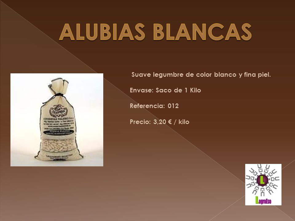 ALUBIAS BLANCAS Suave legumbre de color blanco y fina piel.
