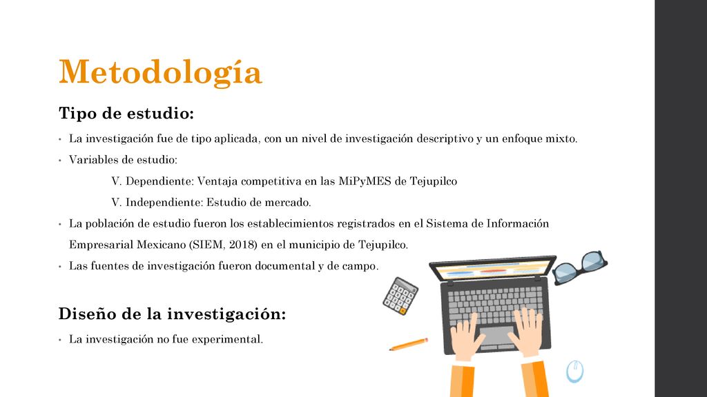 Metodología Tipo de estudio: Diseño de la investigación: