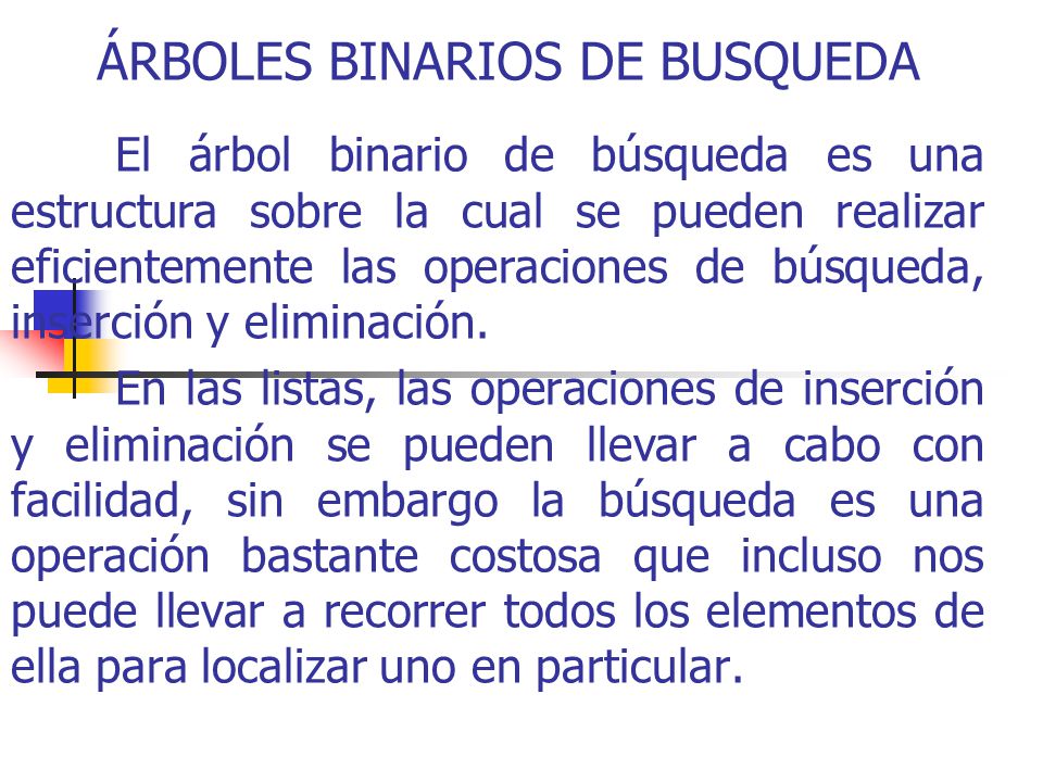 ÁRBOLES BINARIOS DE BUSQUEDA