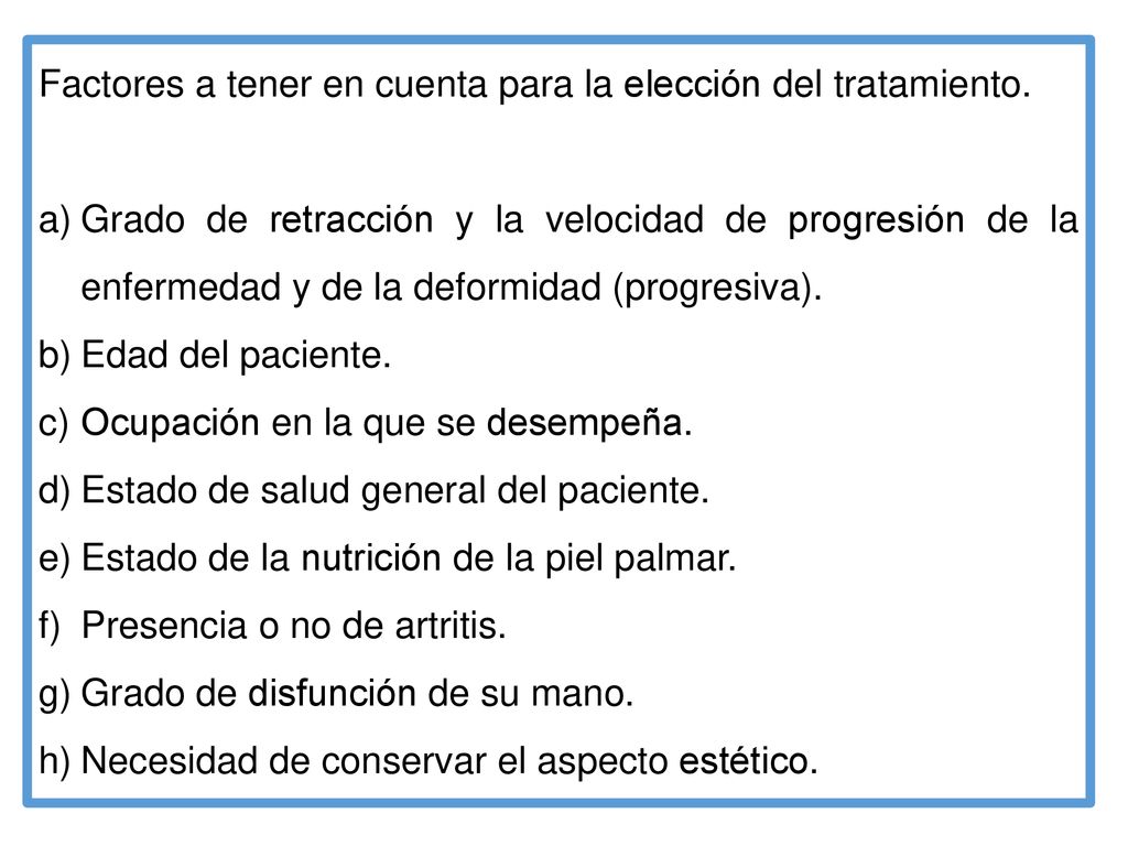 Factores a tener en cuenta para la elección del tratamiento.