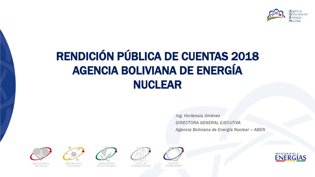 RENDICIÓN PÚBLICA DE CUENTAS 2018 AGENCIA BOLIVIANA DE ENERGÍA NUCLEAR