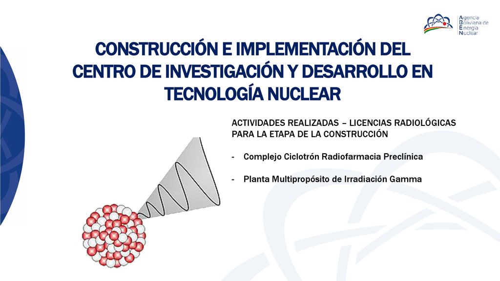 CONSTRUCCIÓN E IMPLEMENTACIÓN DEL CENTRO DE INVESTIGACIÓN Y DESARROLLO EN TECNOLOGÍA NUCLEAR