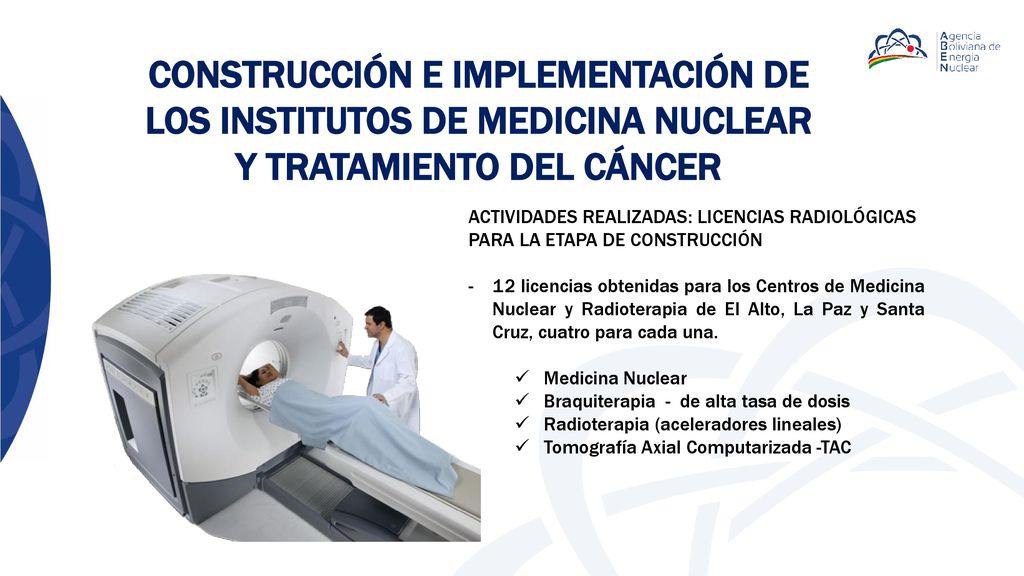 CONSTRUCCIÓN E IMPLEMENTACIÓN DE LOS INSTITUTOS DE MEDICINA NUCLEAR Y TRATAMIENTO DEL CÁNCER