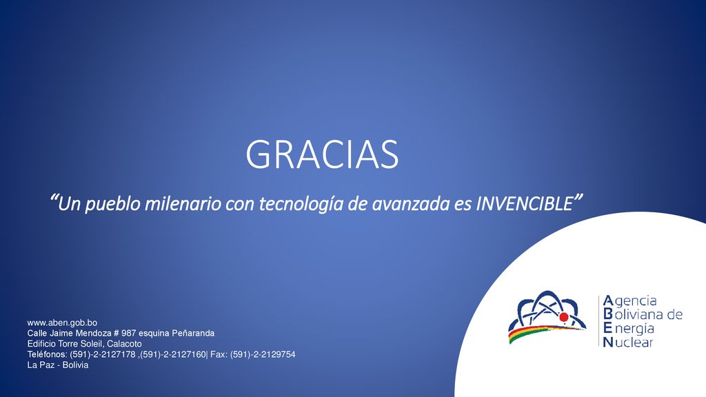 GRACIAS Un pueblo milenario con tecnología de avanzada es INVENCIBLE