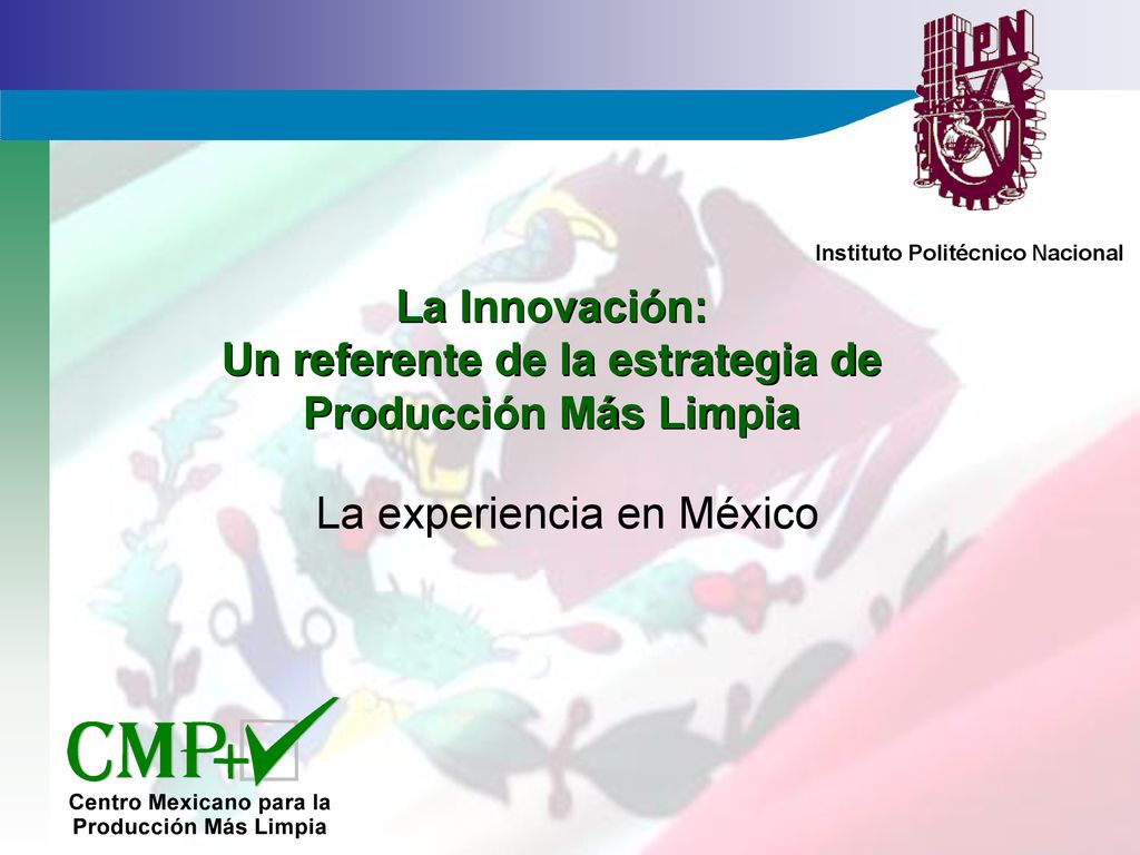 La Innovación: Un referente de la estrategia de Producción Más Limpia