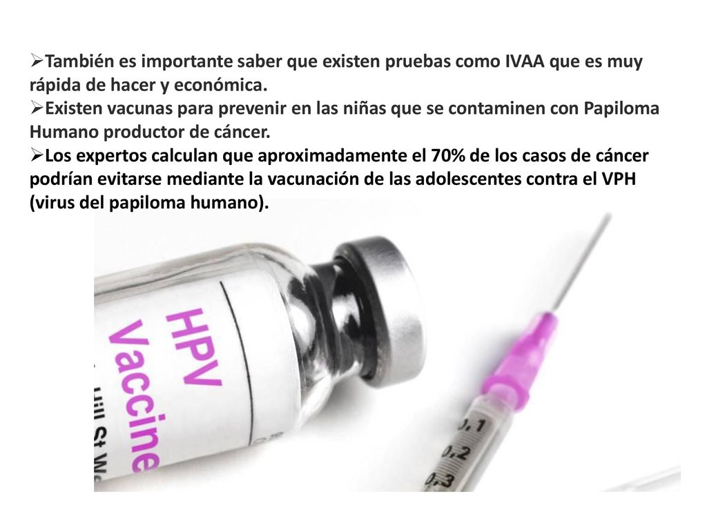 También es importante saber que existen pruebas como IVAA que es muy rápida de hacer y económica.