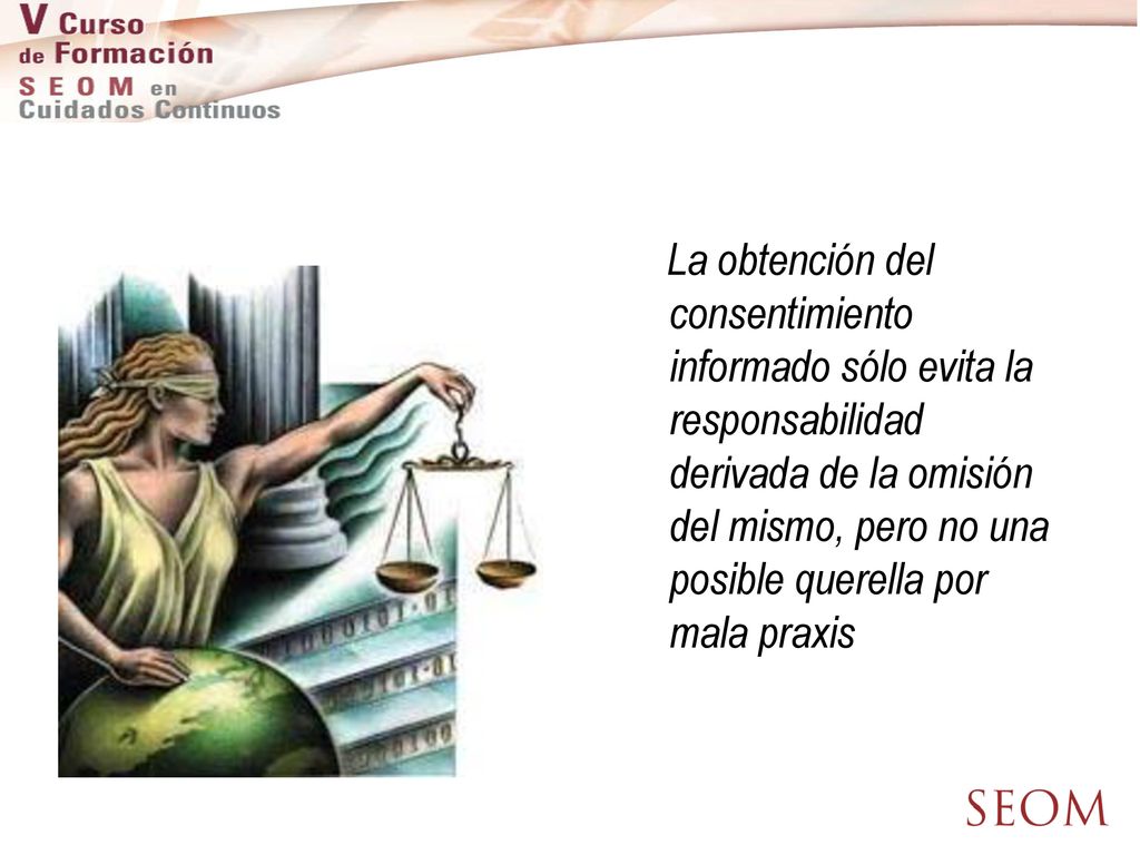 La obtención del consentimiento informado sólo evita la responsabilidad derivada de la omisión del mismo, pero no una posible querella por mala praxis