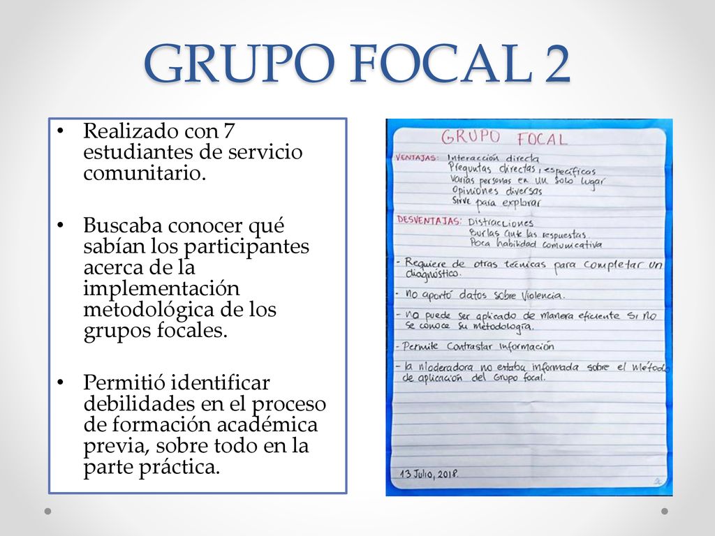 GRUPO FOCAL 2 Realizado con 7 estudiantes de servicio comunitario.