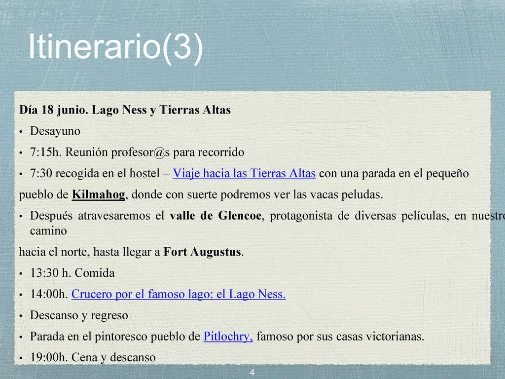 Itinerario(3) Día 18 junio. Lago Ness y Tierras Altas Desayuno