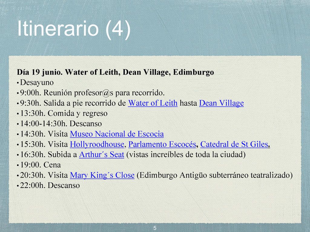 Itinerario (4) Día 19 junio. Water of Leith, Dean Village, Edimburgo