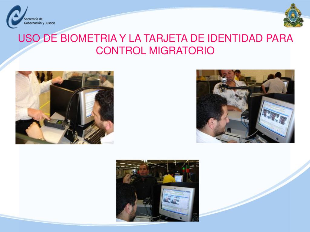 USO DE BIOMETRIA Y LA TARJETA DE IDENTIDAD PARA CONTROL MIGRATORIO