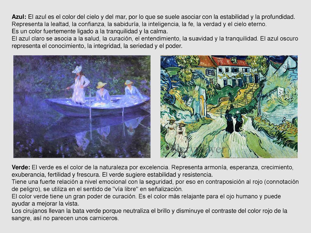 Azul: El azul es el color del cielo y del mar, por lo que se suele asociar con la estabilidad y la profundidad.