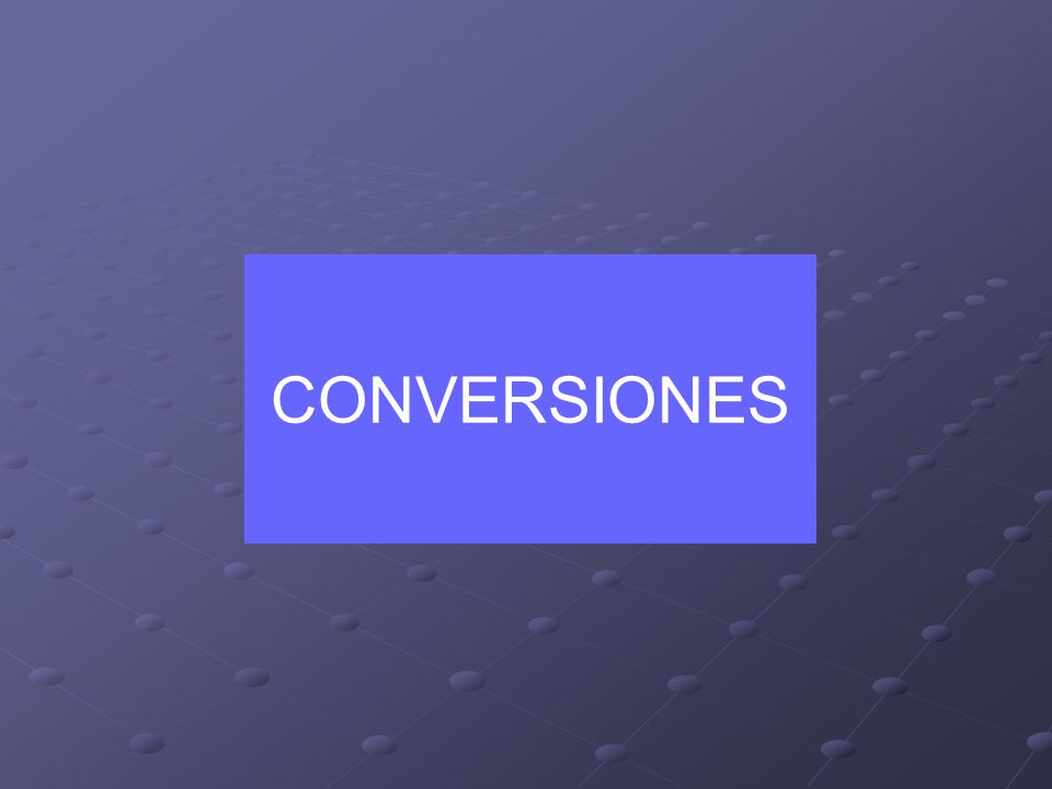 CONVERSIONES