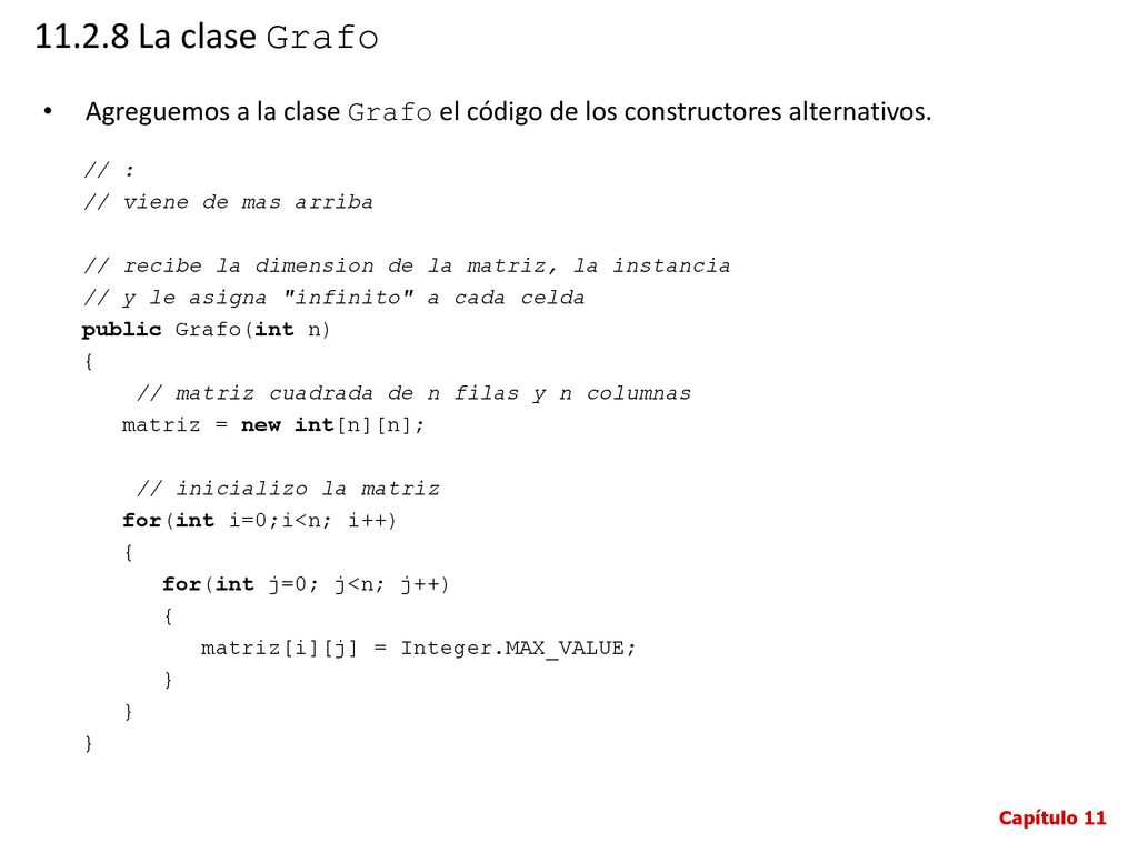 La clase Grafo Agreguemos a la clase Grafo el código de los constructores alternativos. // :
