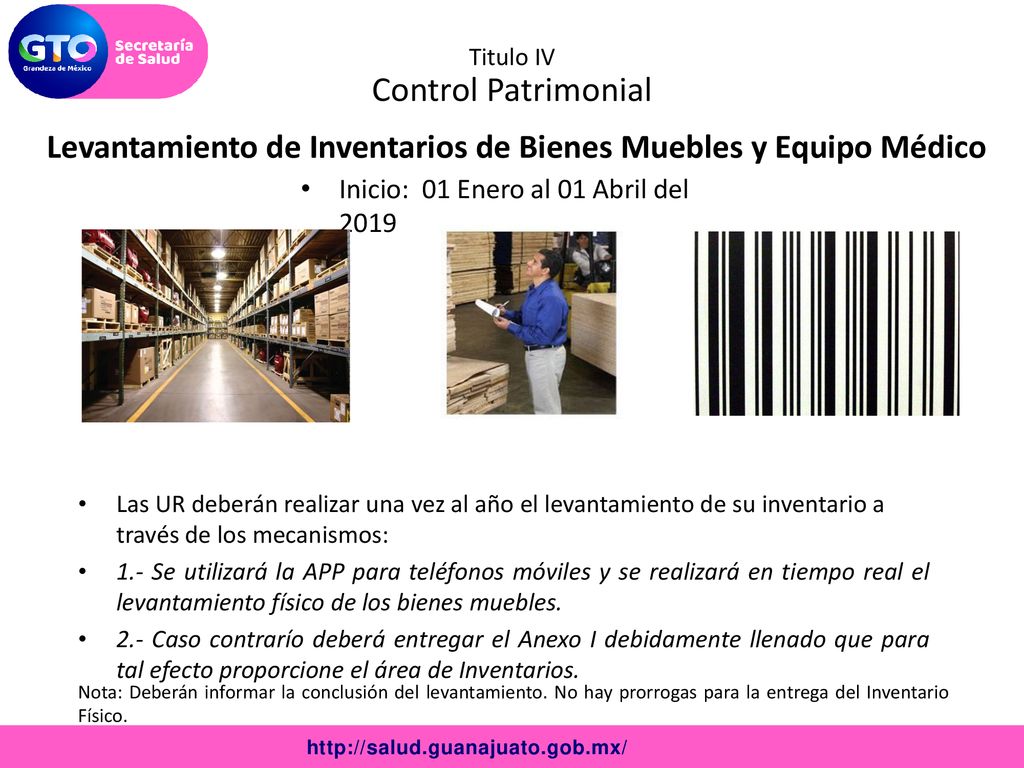 Titulo IV Control Patrimonial. Levantamiento de Inventarios de Bienes Muebles y Equipo Médico. Inicio: 01 Enero al 01 Abril del