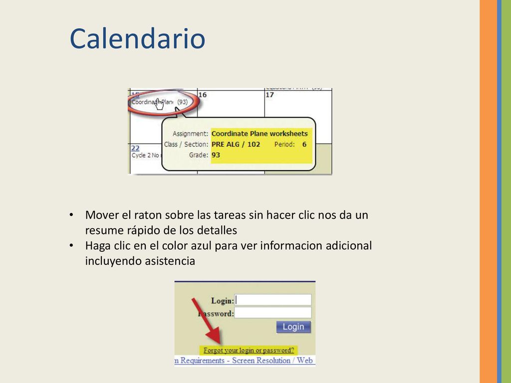 Calendario Mover el raton sobre las tareas sin hacer clic nos da un resume rápido de los detalles.