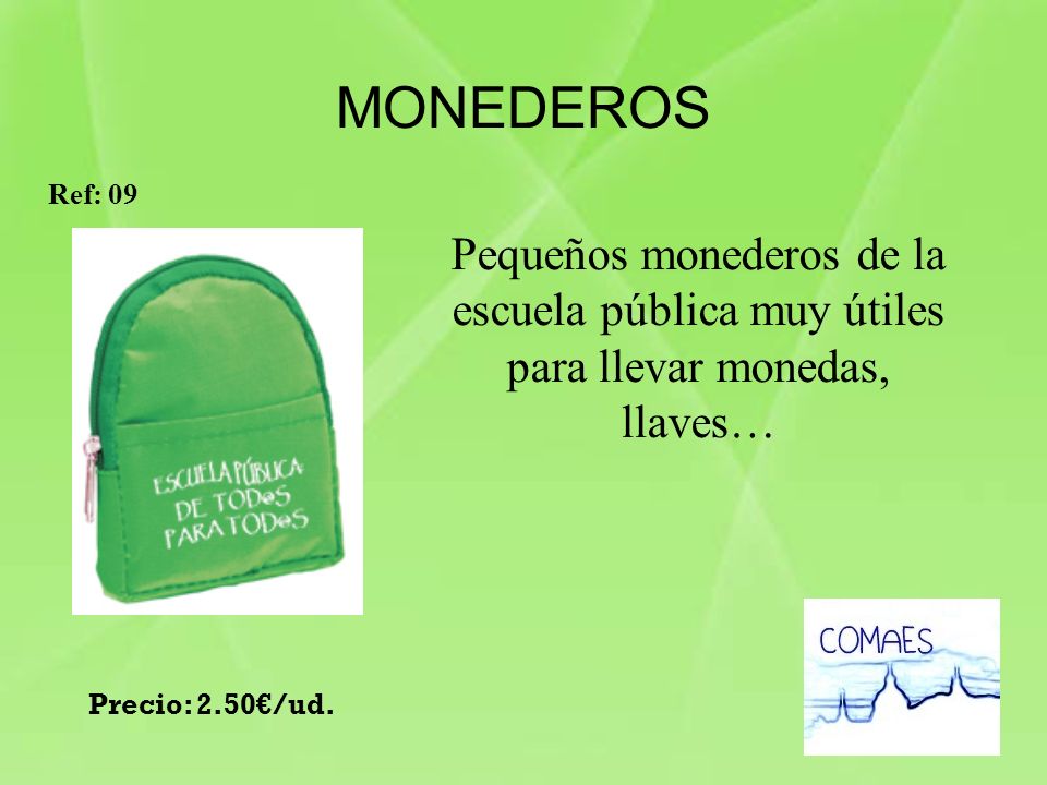 MONEDEROS Ref: 09. Pequeños monederos de la escuela pública muy útiles para llevar monedas, llaves…