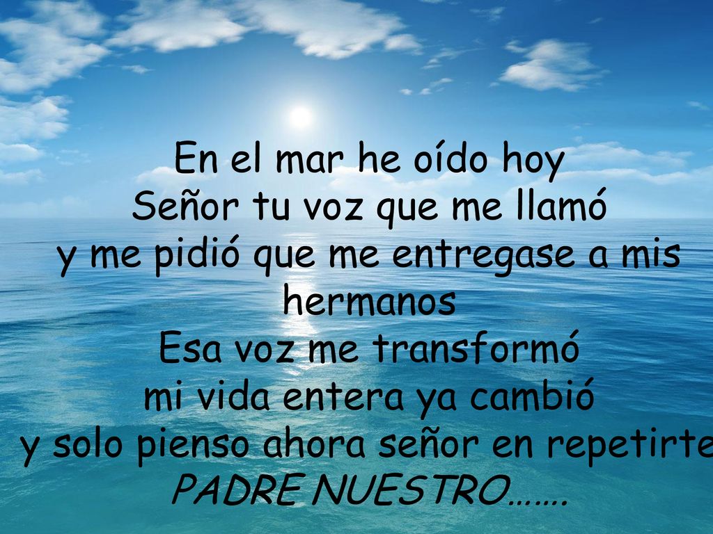 Señor tu voz que me llamó y me pidió que me entregase a mis hermanos