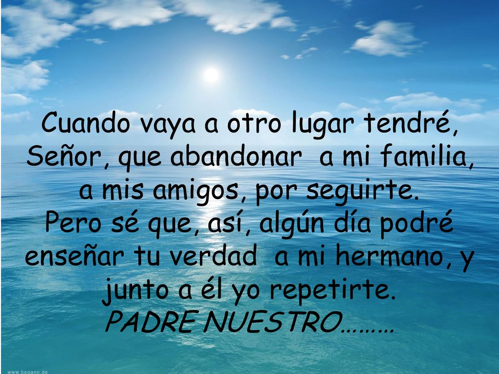Cuando vaya a otro lugar tendré, Señor, que abandonar a mi familia,