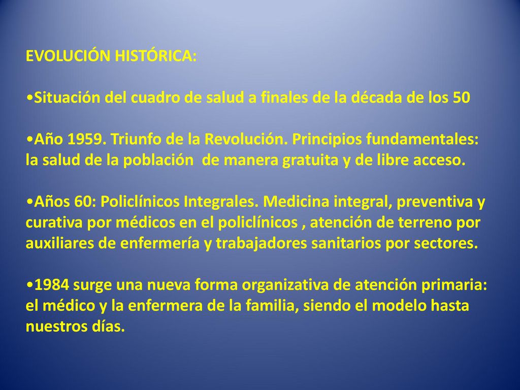 EVOLUCIÓN HISTÓRICA: Situación del cuadro de salud a finales de la década de los 50.