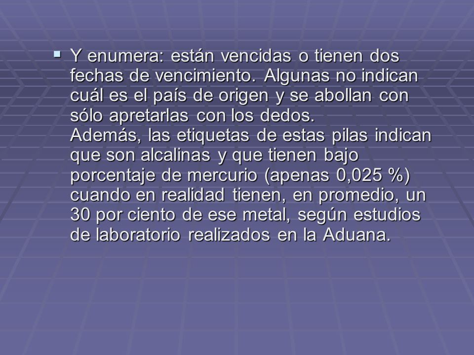 Y enumera: están vencidas o tienen dos fechas de vencimiento