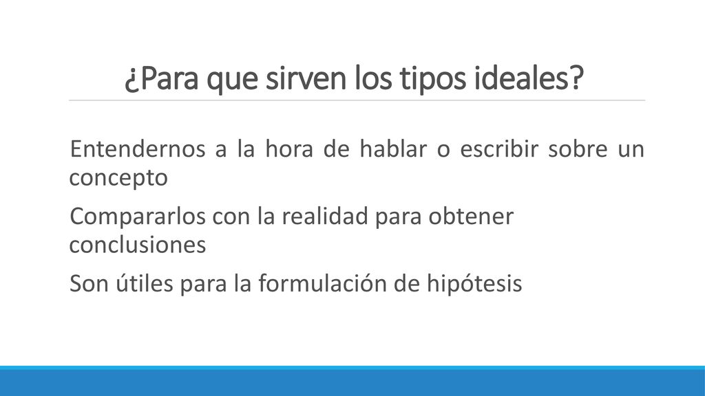 ¿Para que sirven los tipos ideales