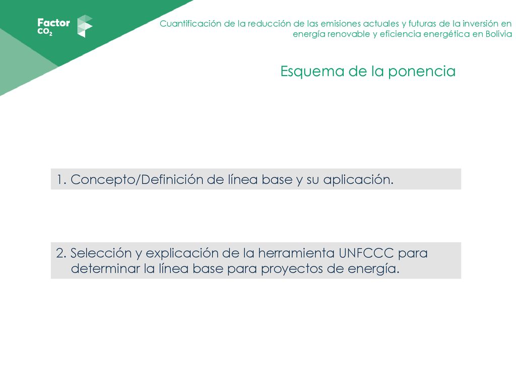 Esquema de la ponencia 1. Concepto/Definición de línea base y su aplicación.