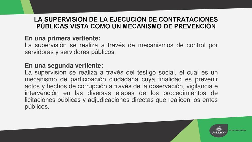 LA SUPERVISIÓN DE LA EJECUCIÓN DE CONTRATACIONES PÚBLICAS VISTA COMO UN MECANISMO DE PREVENCIÓN