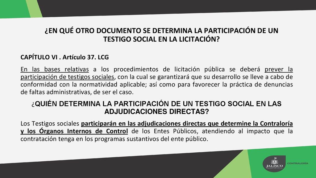 ¿EN QUÉ OTRO DOCUMENTO SE DETERMINA LA PARTICIPACIÓN DE UN TESTIGO SOCIAL EN LA LICITACIÓN