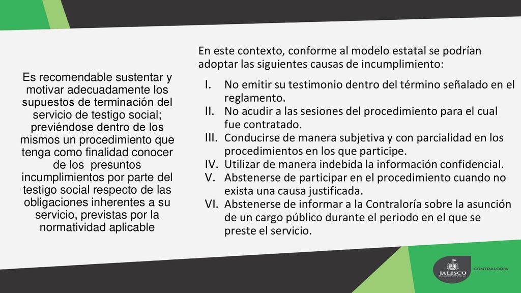 No emitir su testimonio dentro del término señalado en el reglamento.