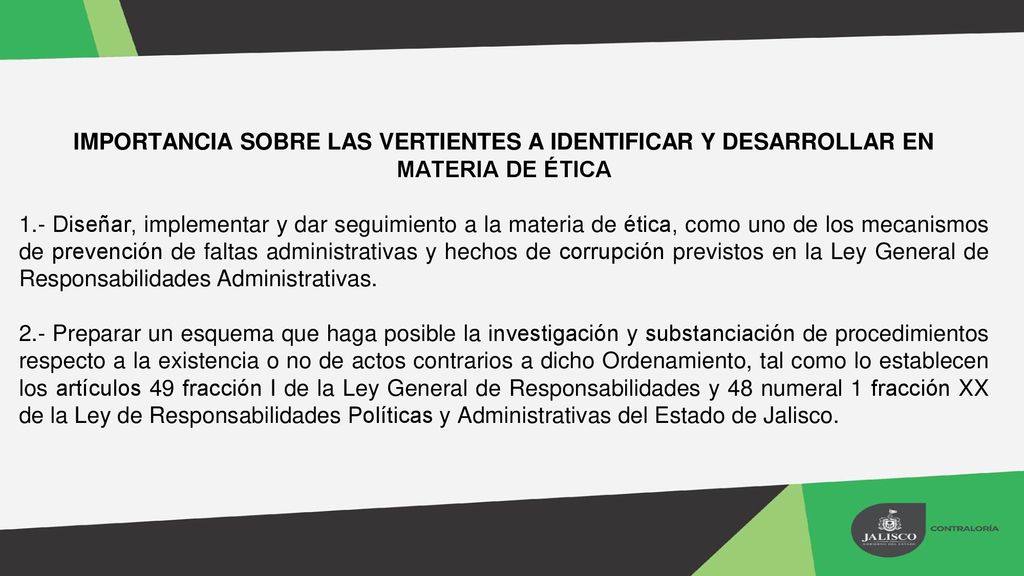 IMPORTANCIA SOBRE LAS VERTIENTES A IDENTIFICAR Y DESARROLLAR EN MATERIA DE ÉTICA