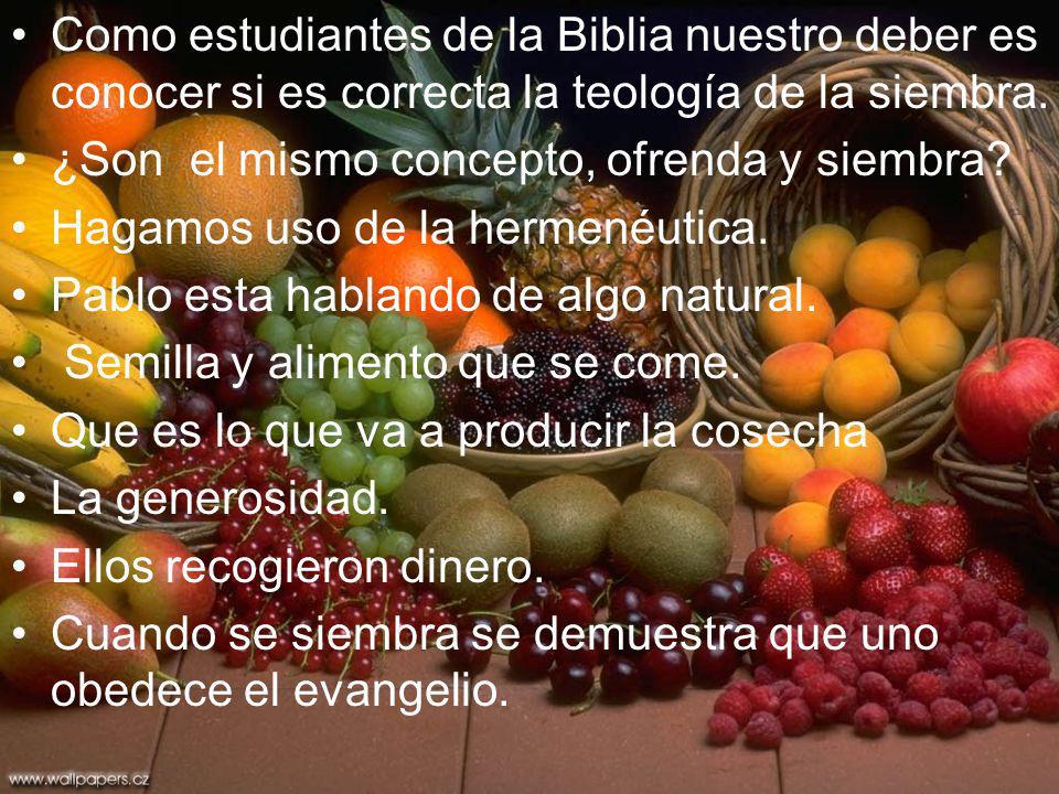 Como estudiantes de la Biblia nuestro deber es conocer si es correcta la teología de la siembra.