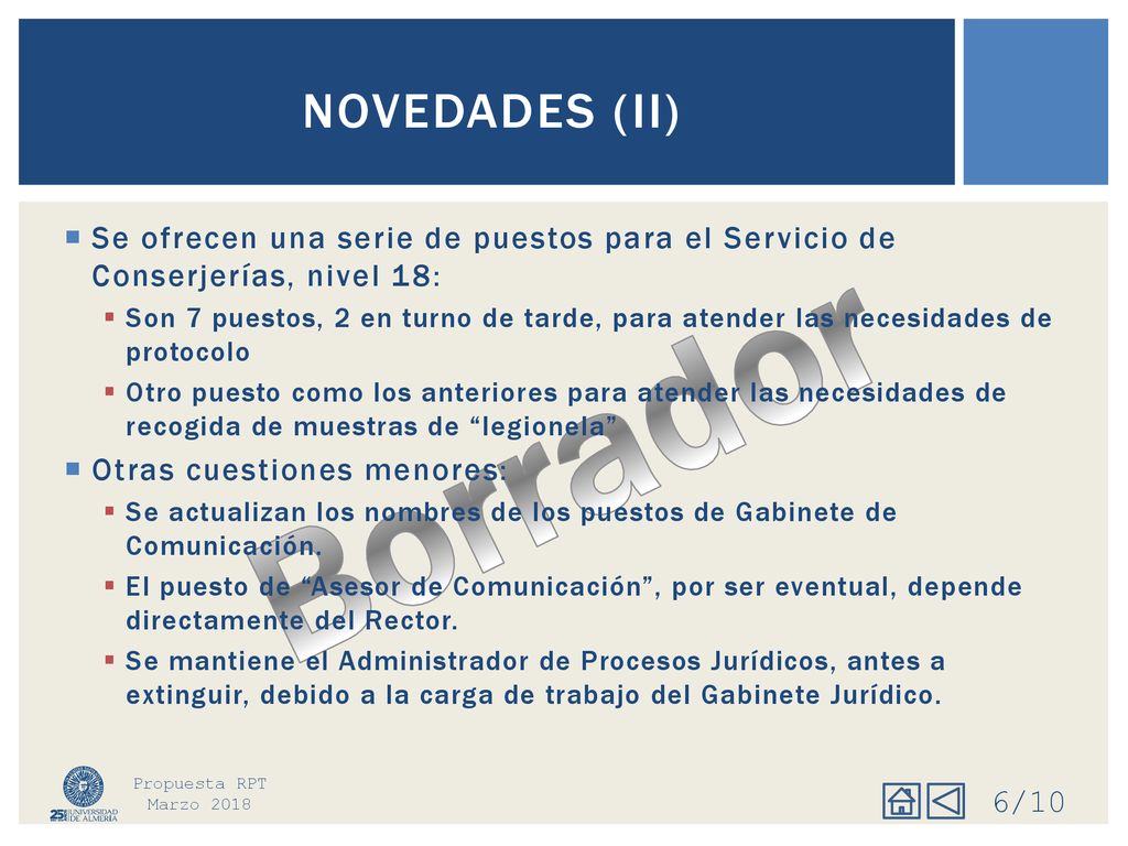Novedades (II) Se ofrecen una serie de puestos para el Servicio de Conserjerías, nivel 18: