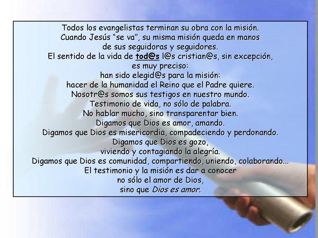 Todos los evangelistas terminan su obra con la misión