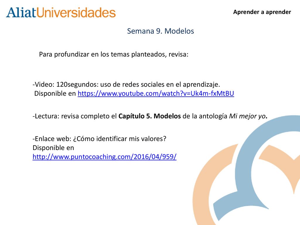 Semana 9. Modelos Para profundizar en los temas planteados, revisa: