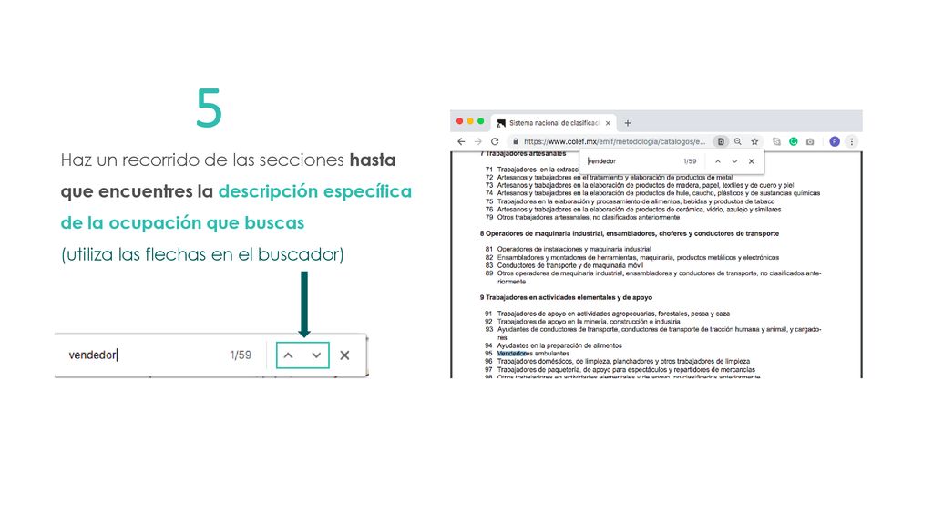 5 Haz un recorrido de las secciones hasta que encuentres la descripción específica de la ocupación que buscas.