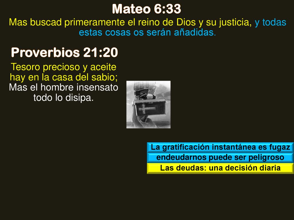 Mateo 6:33 Mas buscad primeramente el reino de Dios y su justicia, y todas estas cosas os serán añadidas.
