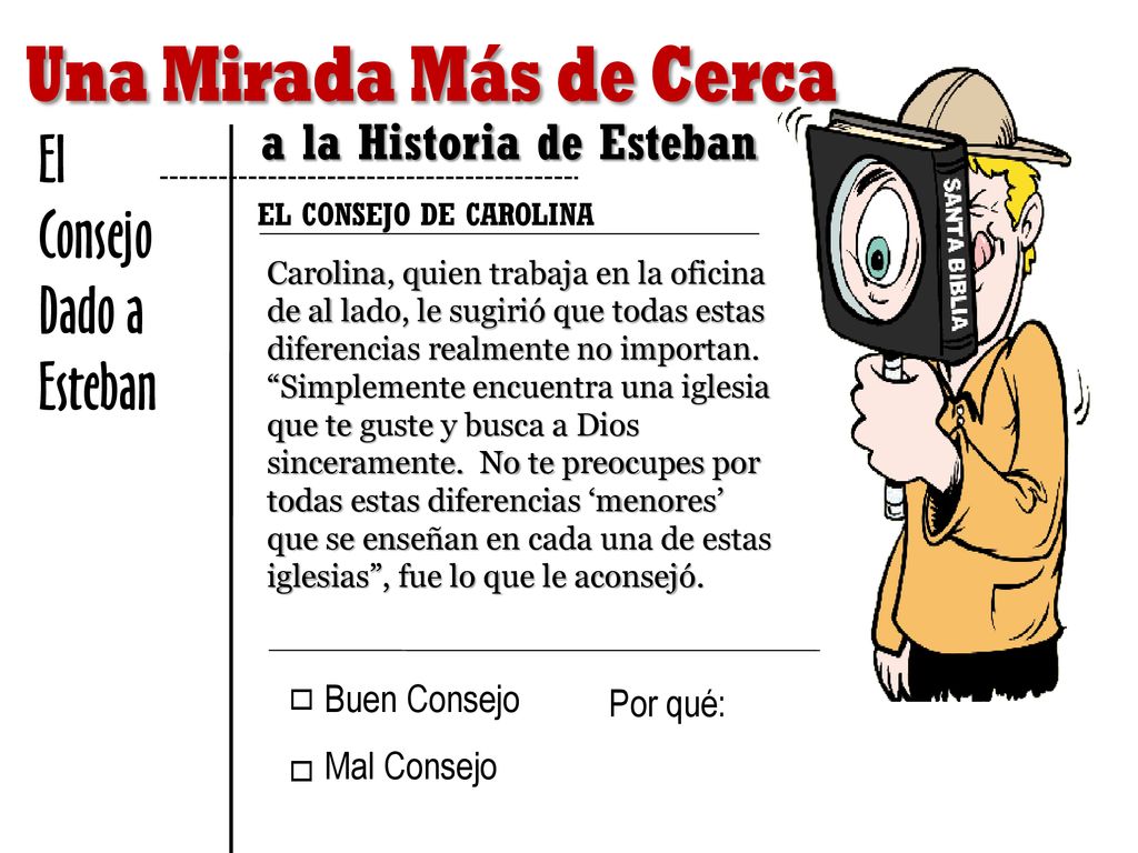 El Consejo Dado a Esteban a la Historia de Esteban