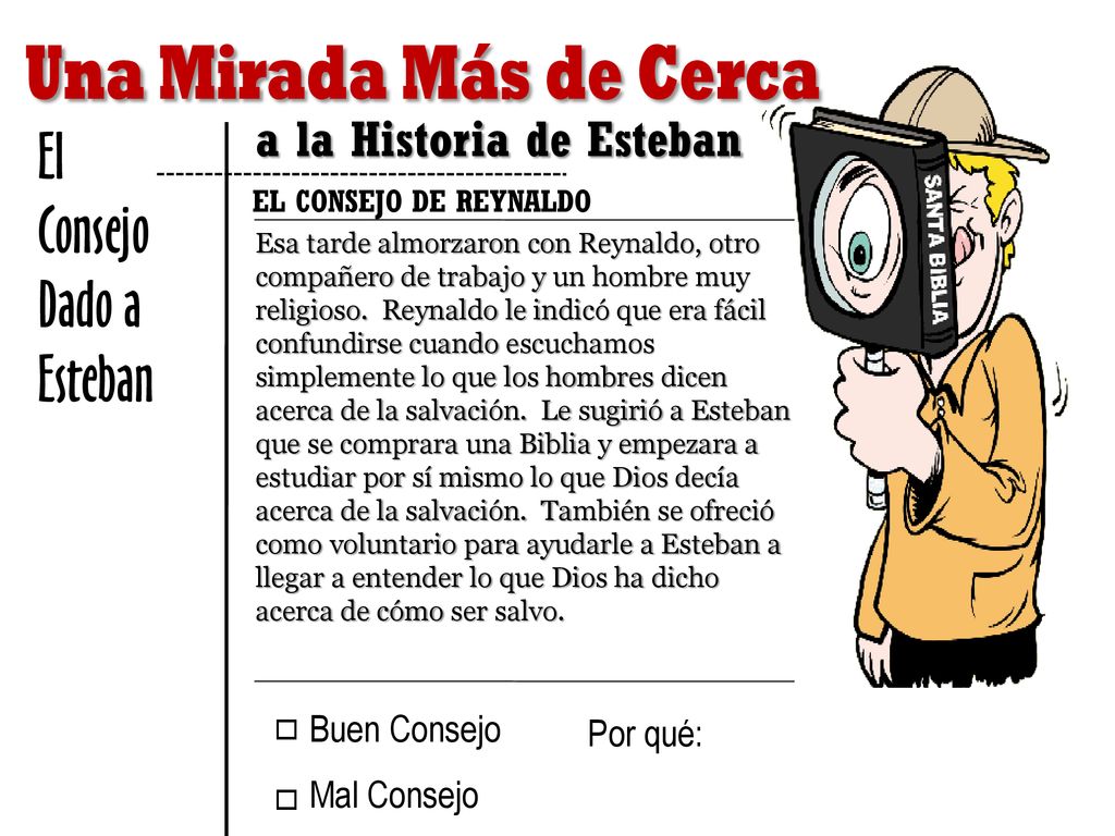 El Consejo Dado a Esteban a la Historia de Esteban