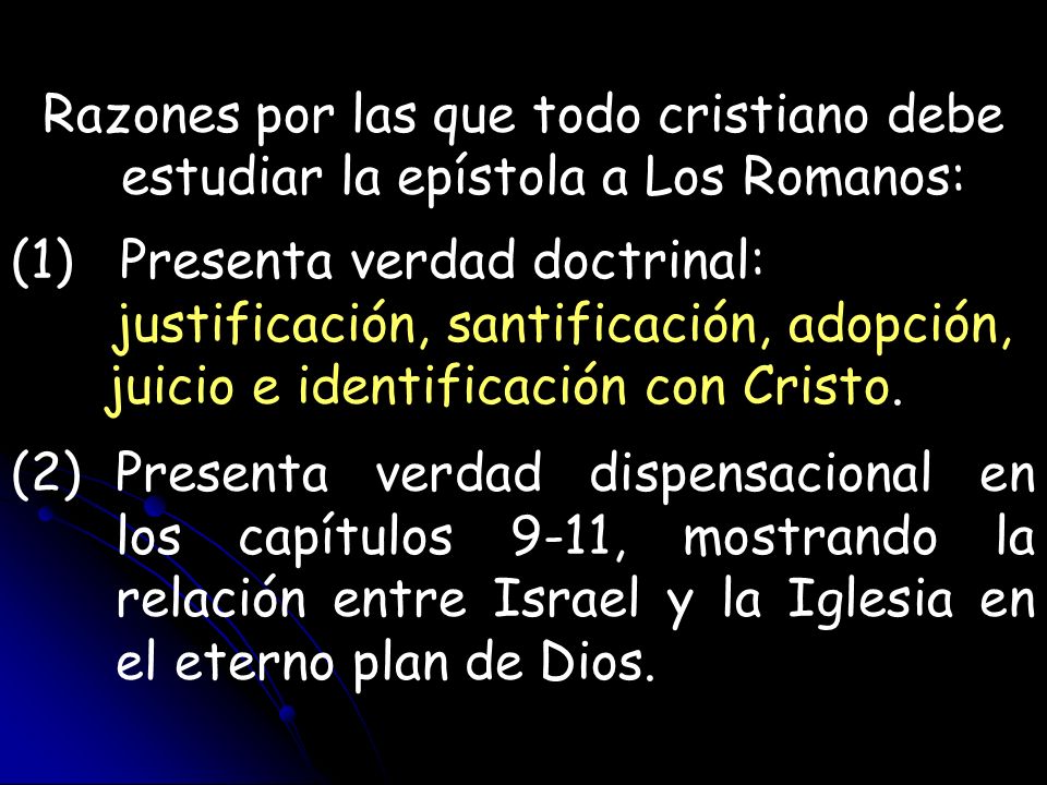 Razones por las que todo cristiano debe estudiar la epístola a Los Romanos: