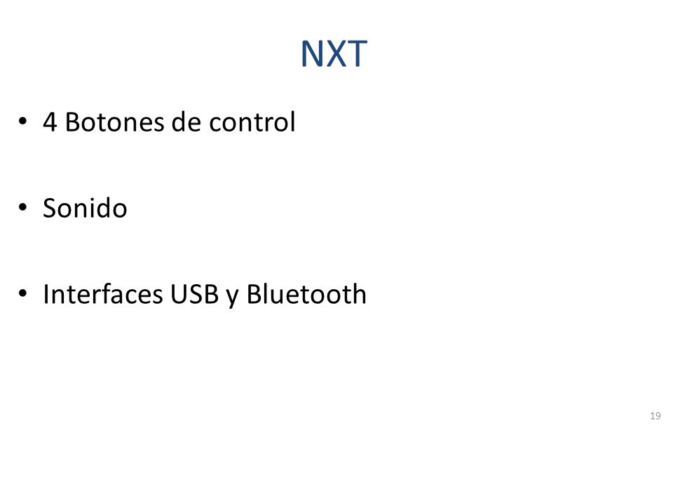 NXT 4 Botones de control Sonido Interfaces USB y Bluetooth