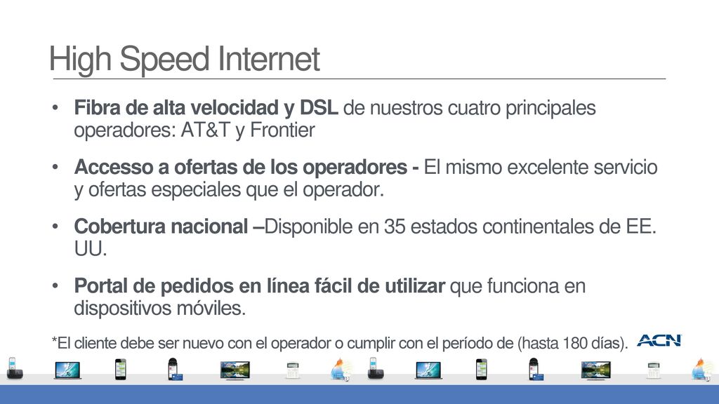 High Speed Internet Fibra de alta velocidad y DSL de nuestros cuatro principales operadores: AT&T y Frontier.
