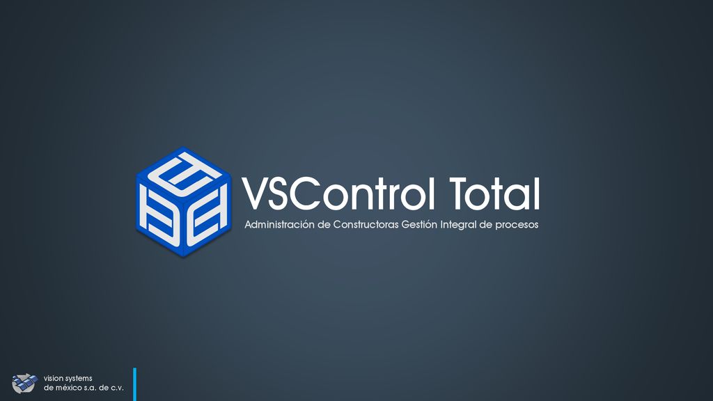 VSControl Total Administración de Constructoras Gestión Integral de procesos.