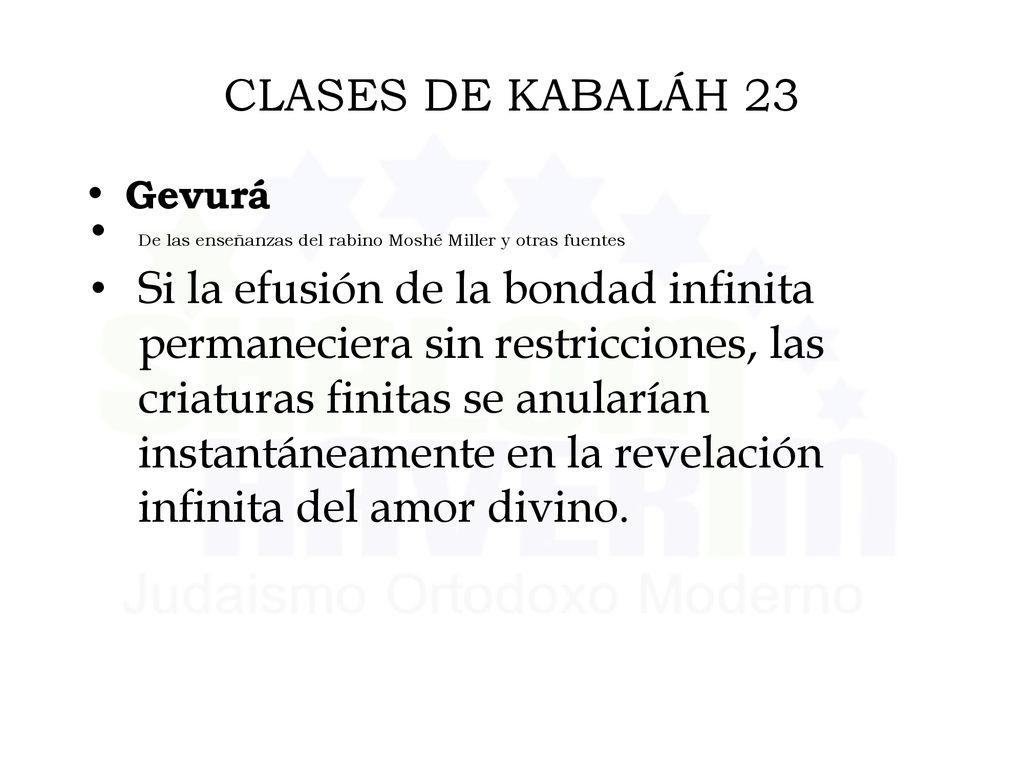 CLASES DE KABALÁH 23 Gevurá. De las enseñanzas del rabino Moshé Miller y otras fuentes.