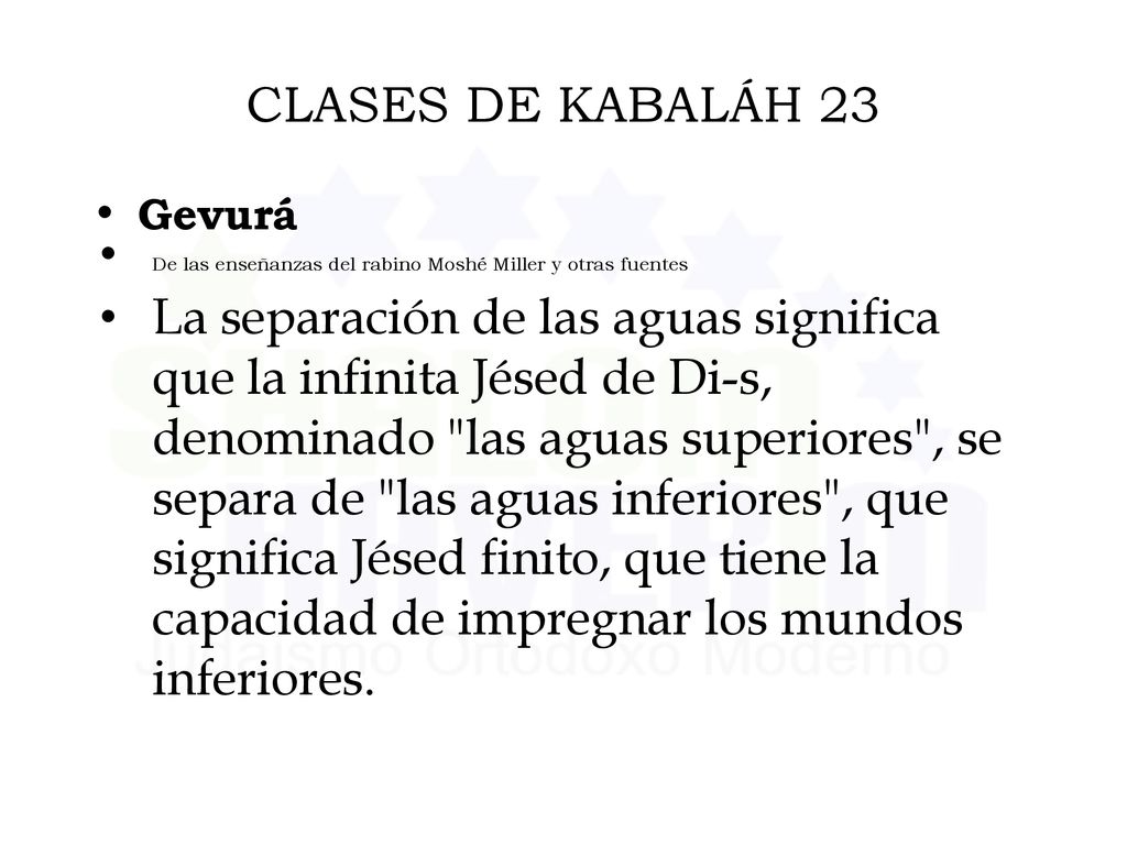 CLASES DE KABALÁH 23 Gevurá. De las enseñanzas del rabino Moshé Miller y otras fuentes.